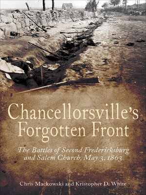 cover image of Chancellorsville's Forgotten Front